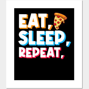 pizza lover gift eat pizza, sleep, repeat Posters and Art